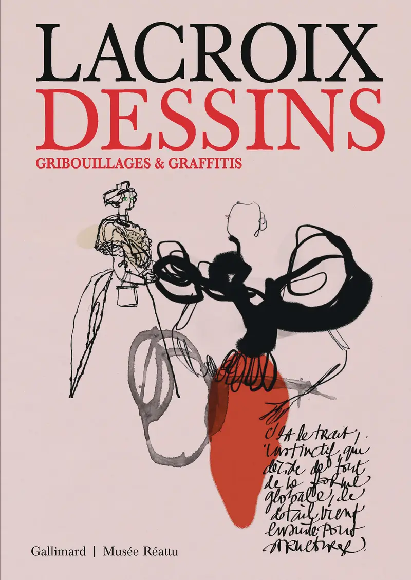 Cover of the Christian Lacroix exhibition publication Dessins, gribouillages et graffitis